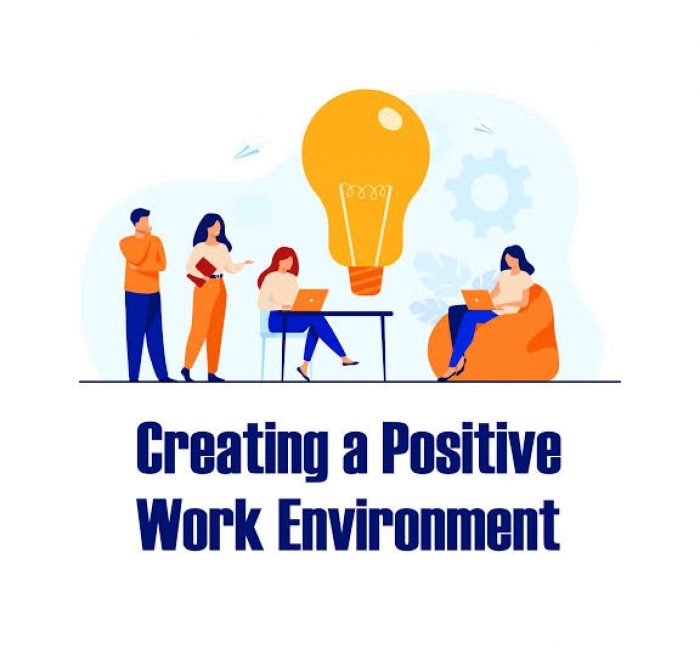 How to create a positive work environment as a leader